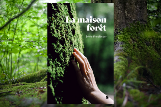 Sylvie Friedländer, auteure de La maison forêt - Roman